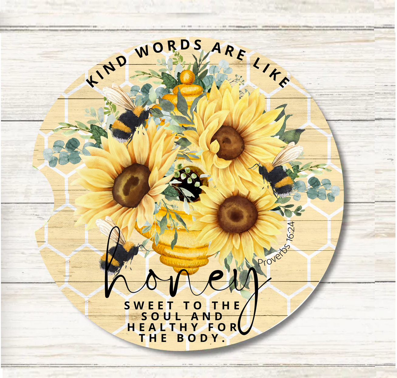 Kind Words Are Like Honey - Car Coaster & Keychain Transfer