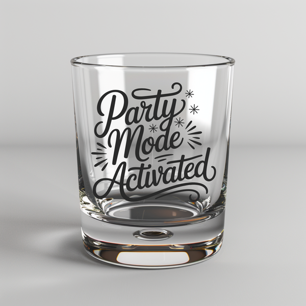 Party Mode Activated -  UV DTF Decals