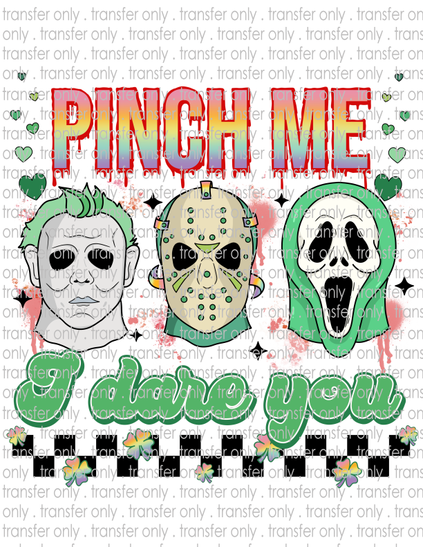 Pinch Me I Dare You - Waterslide, Sublimation Transfers