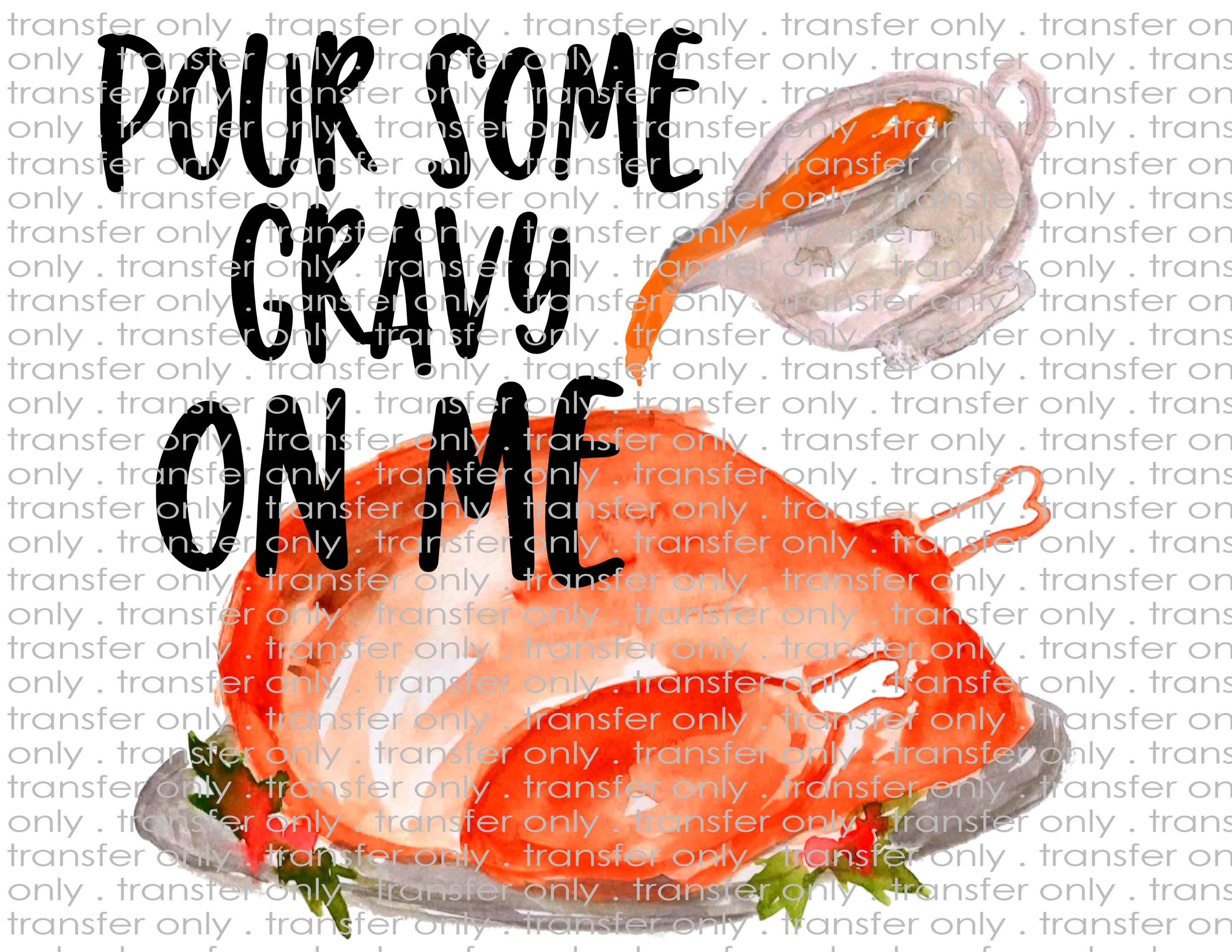 Thanksgiving - Waterslide, Sublimation Transfers