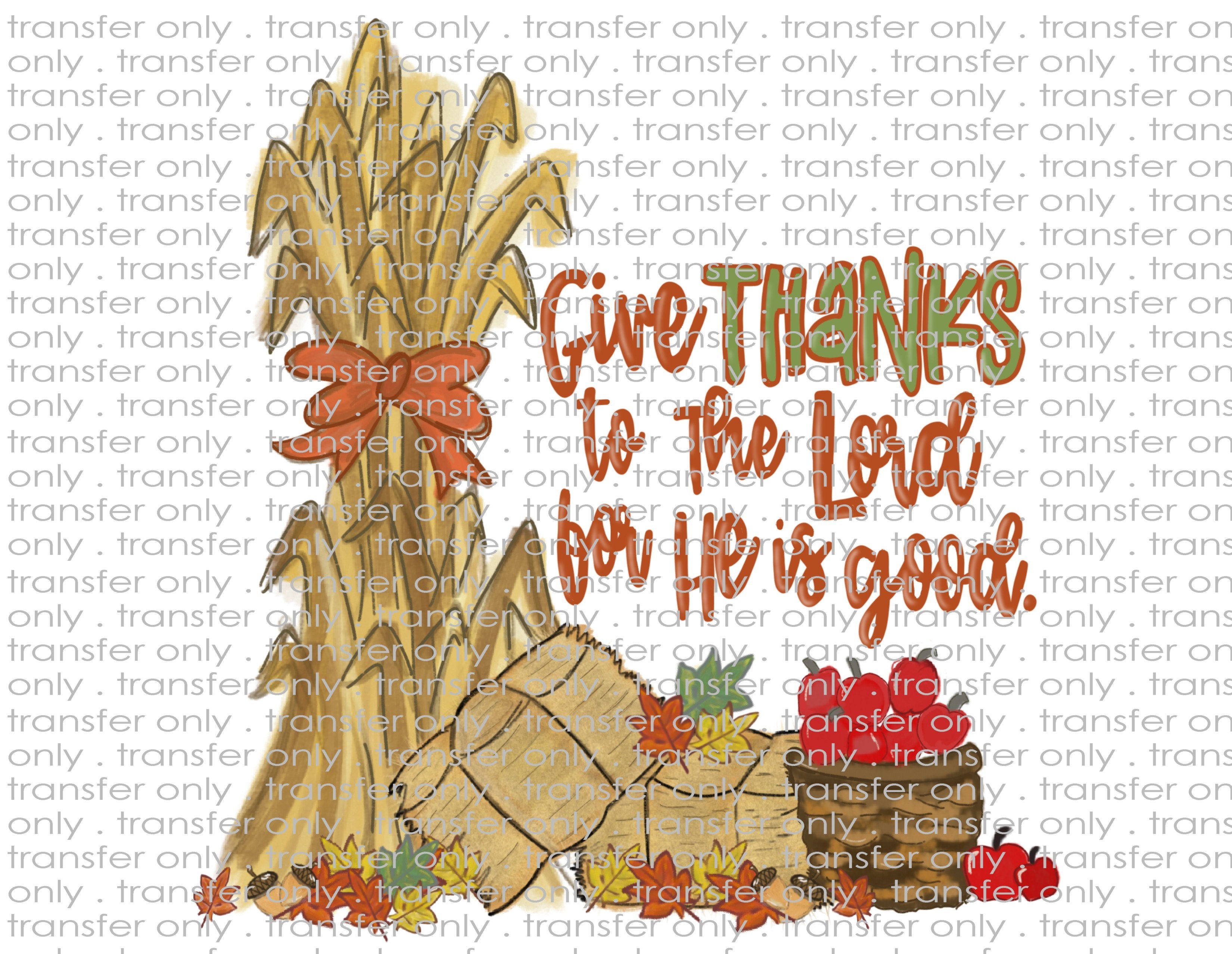 He is Good - Waterslide, Sublimation Transfers