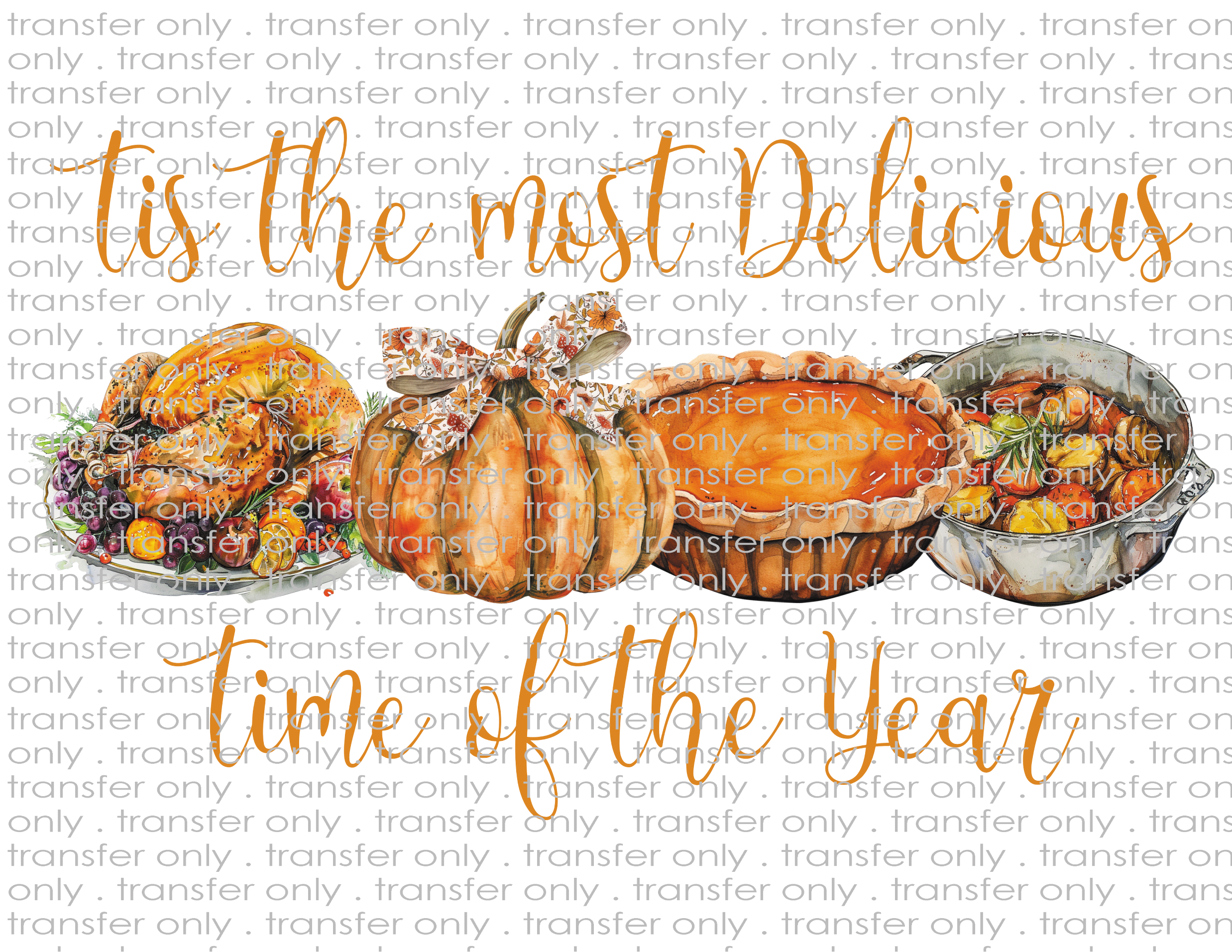 Tis The Most Delicious Time Of The Year - Waterslide, Sublimation Transfers