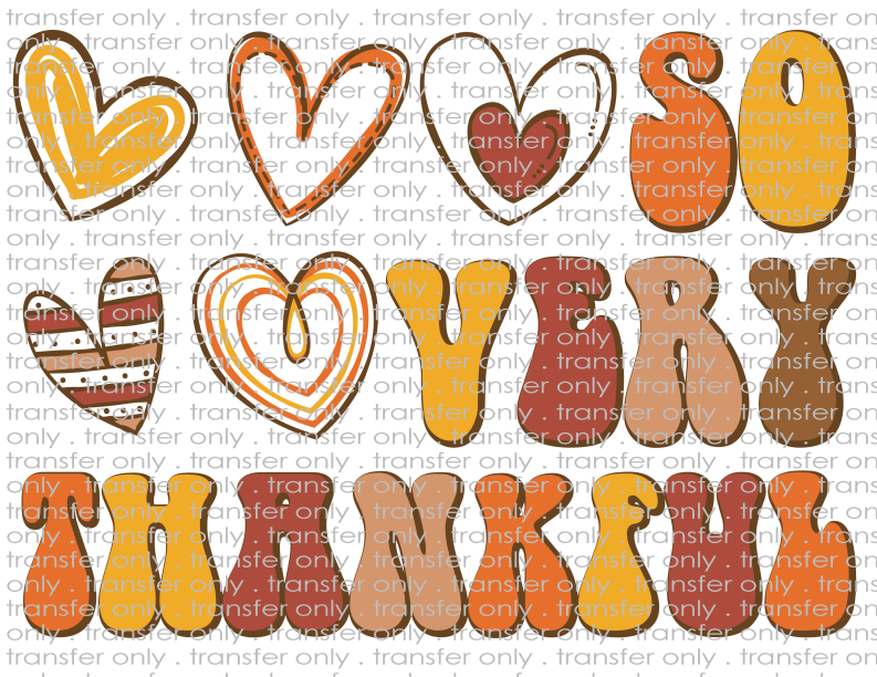 So Very Thankful - Waterslide, Sublimation Transfers