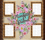 4 images - Thankful & Blessed - Add Your Own Photos - Sublimation Tumbler Wrap