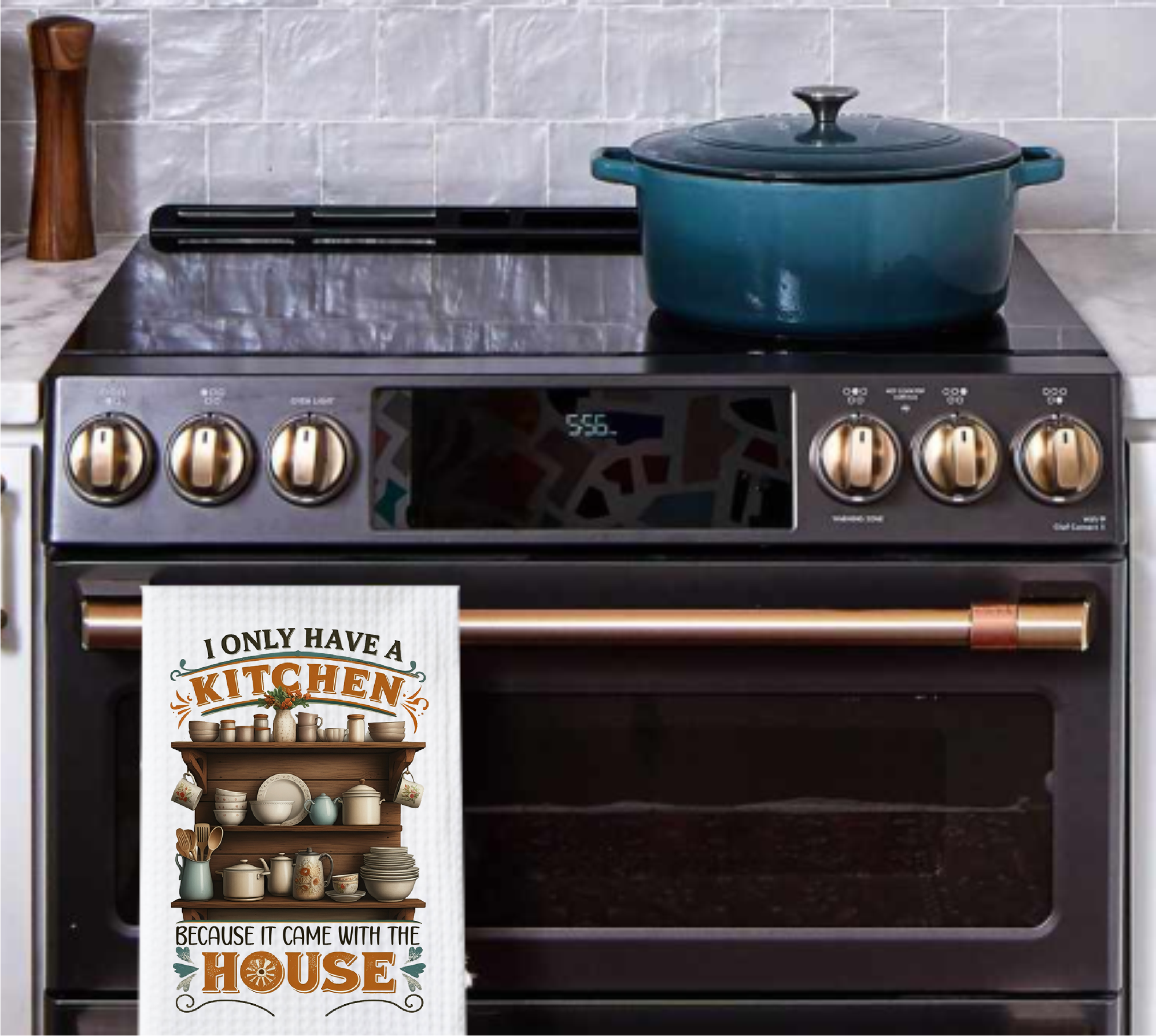 I Only Have A Kitchen Because It Came With The House - Kitchen Designs - Sublimation Transfer