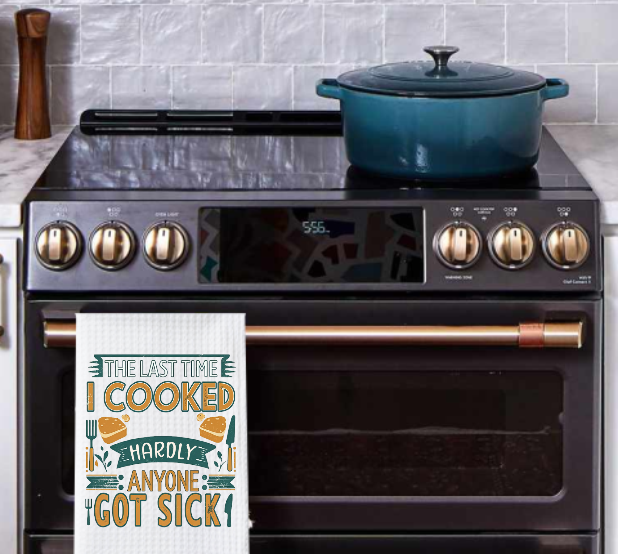 The Last Time I Cooked Hardly Anyone Got Sick - Kitchen Designs - Sublimation Transfer