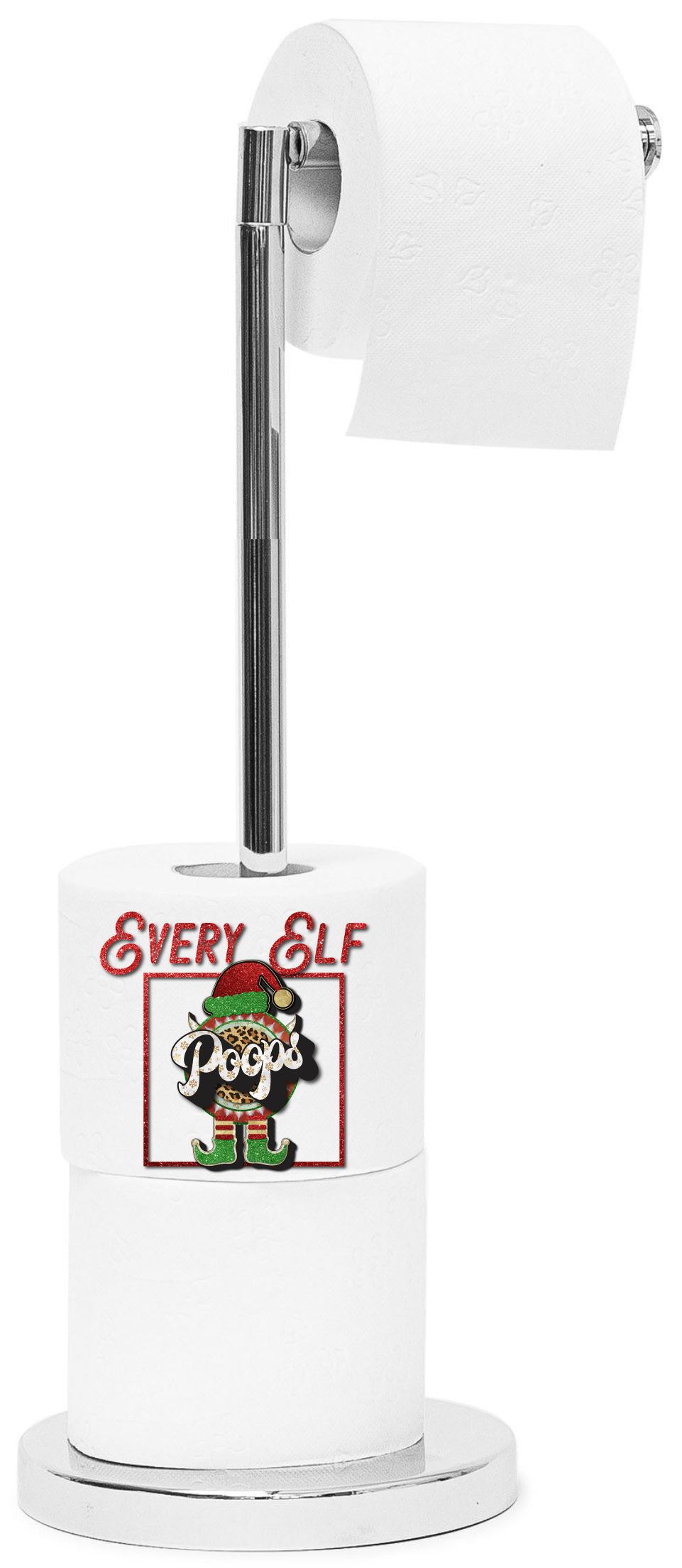 Every Elf Poops - Sublimation Transfer