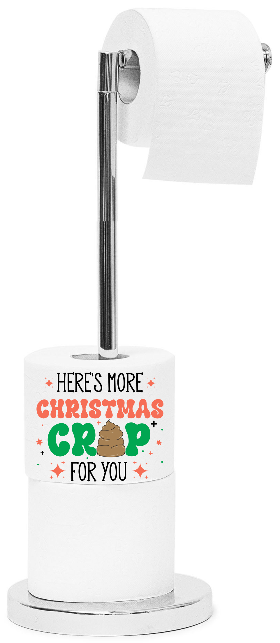 Here's More Christmas Crap For You - Sublimation Transfer