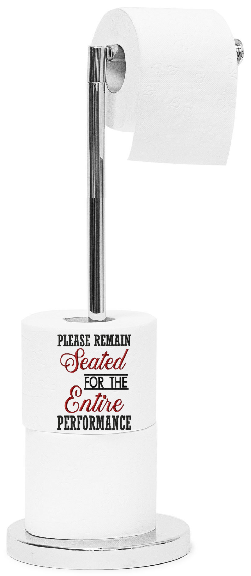 Please Remain Seated For The Entire Performance - Sublimation Transfer