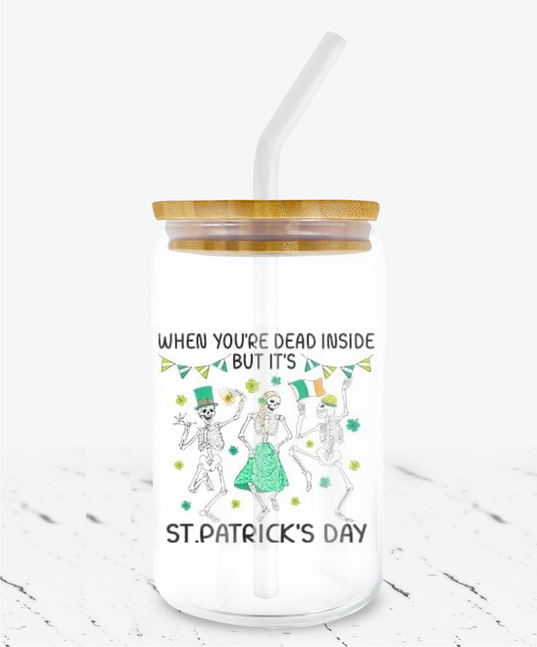 Dead Inside But It's St. Patrick's Day -  UV DTF Decals