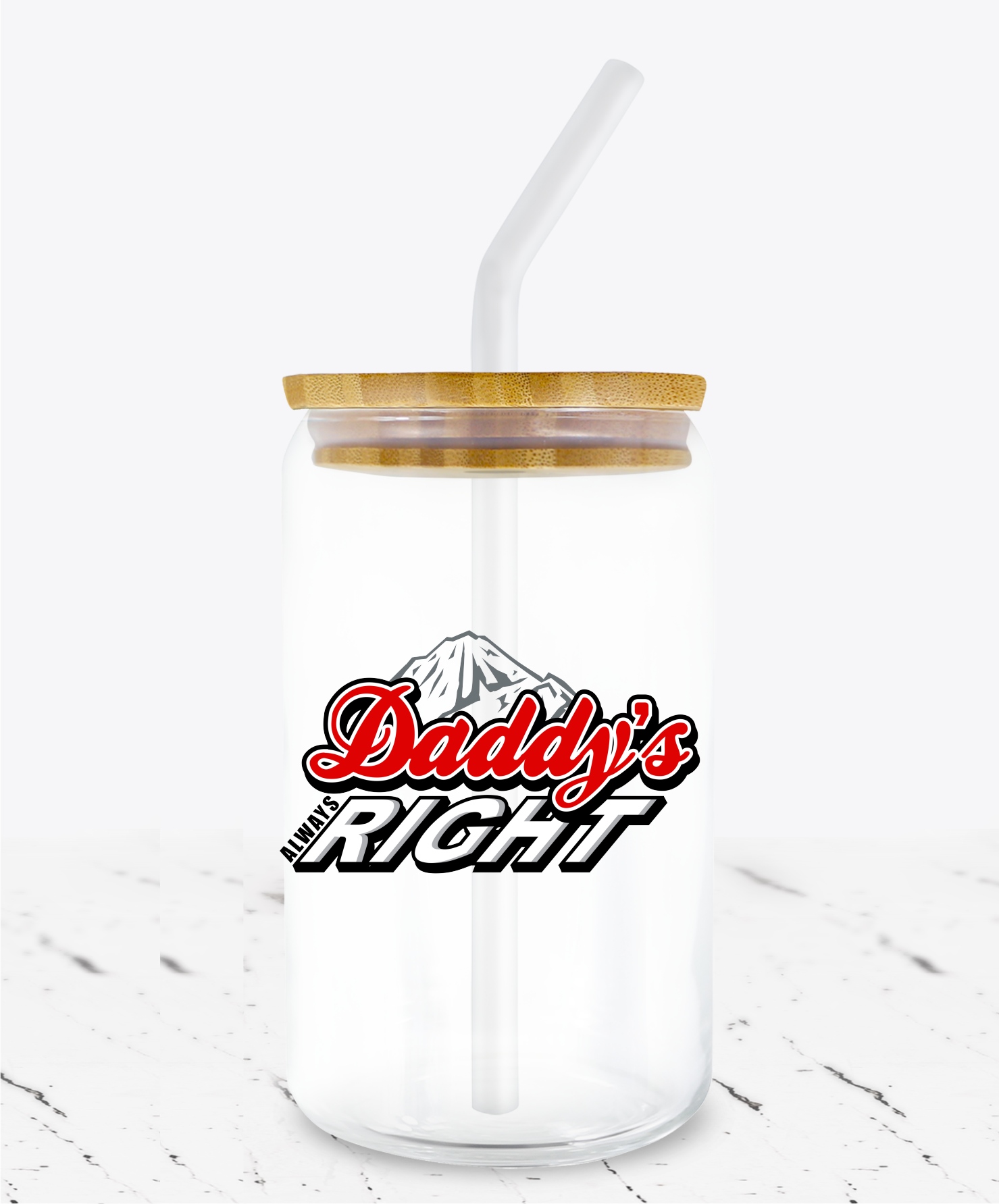 Daddy's Always Right -  UV DTF Decals