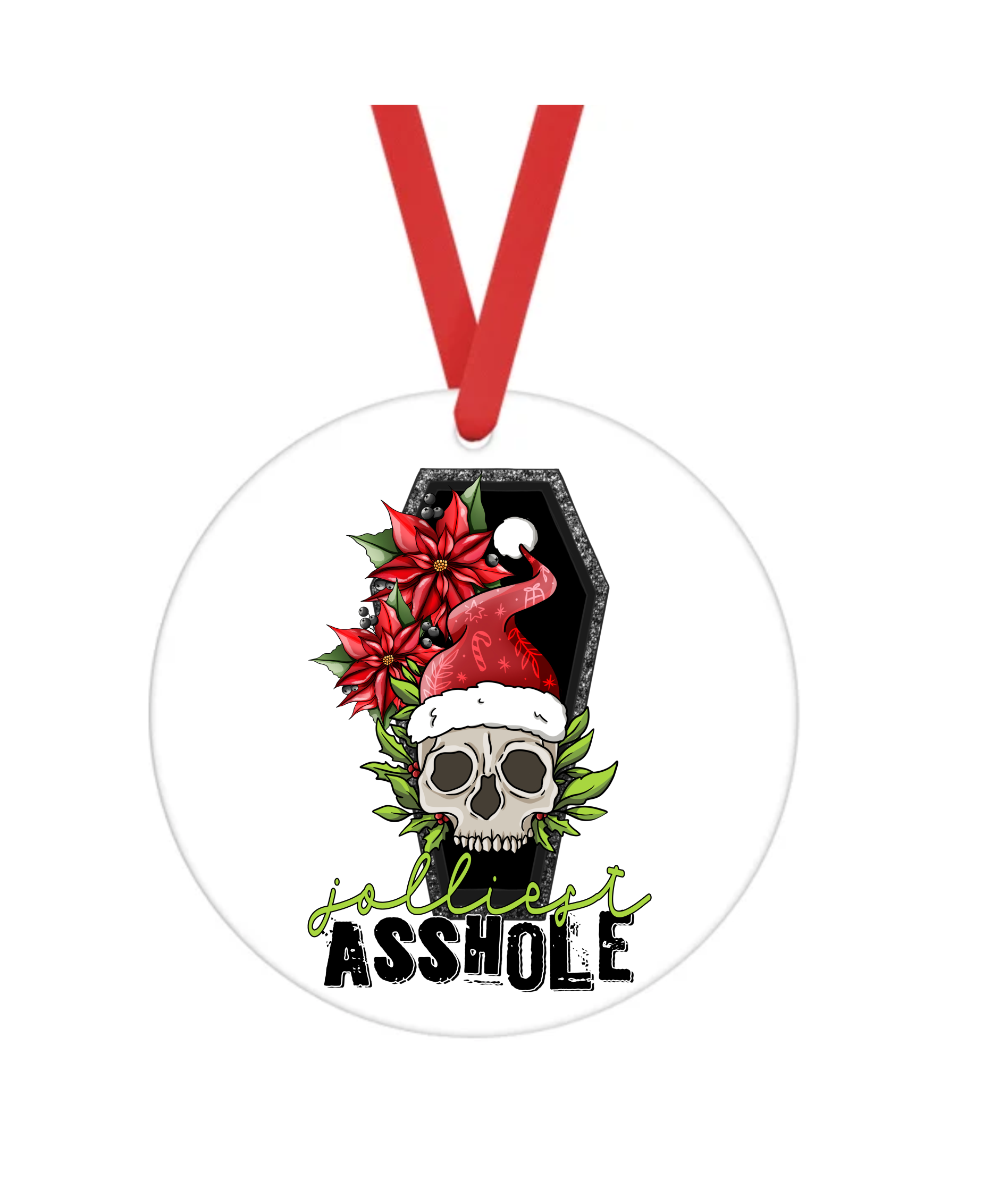 Jolliest Asshole - Bad Christmas - Christmas Ornament -  UV DTF Decals