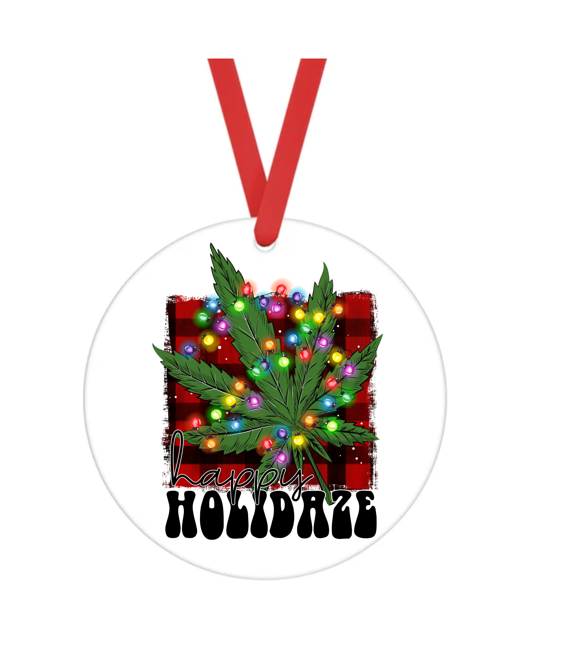 Happy Holidaze - Bad Christmas - Christmas Ornament -  UV DTF Decals