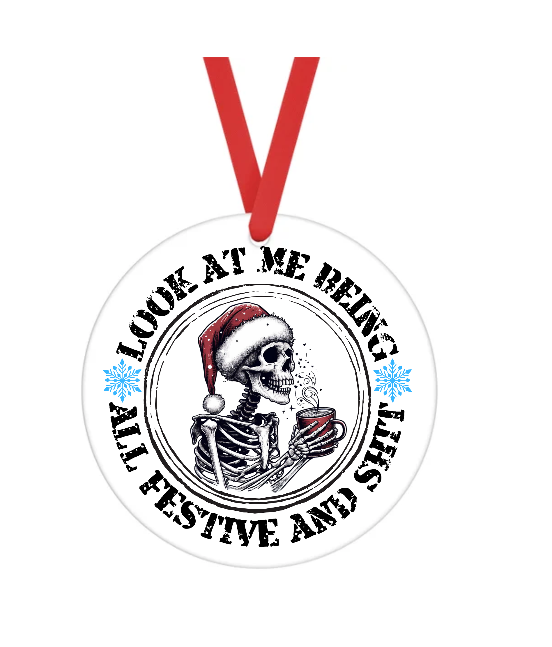 Look At Me Being All Festive & Shit - Bad Christmas - Christmas Ornament -  UV DTF Decals