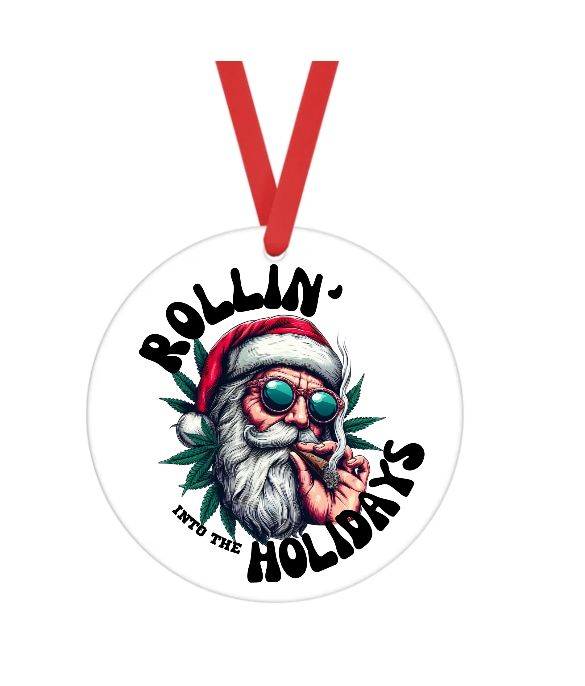 Rolling Into The Holidays - Bad Christmas - Christmas Ornament -  UV DTF Decals