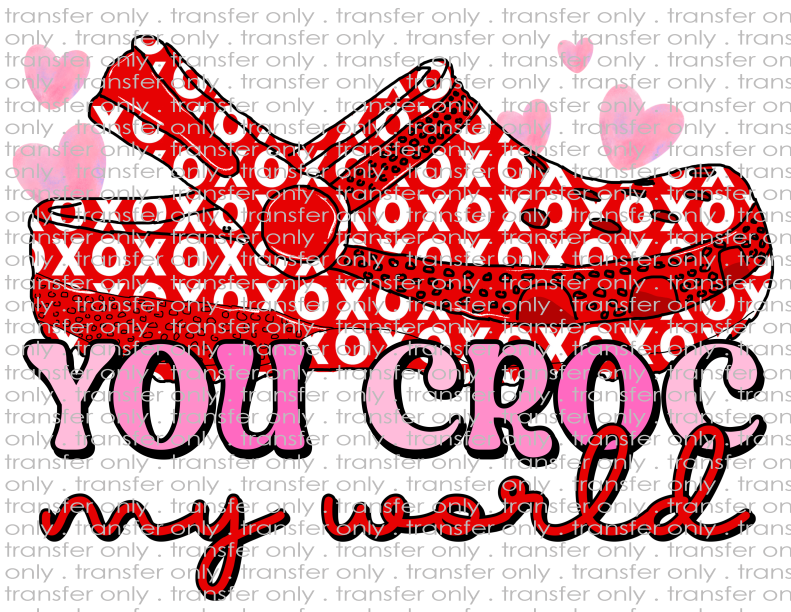 You Croc My World - Waterslide, Sublimation Transfers