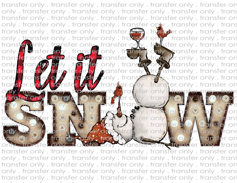 Let It Snow - Waterslide, Sublimation Transfers