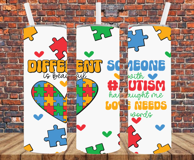 Different Is Beautiful. Someone With Autism Has Taught Me That Love Needs No Words - Tumbler Wrap - Vinyl Transfers