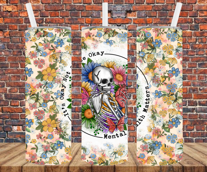 It's Ok To Not Be Ok Mental Health Matters - Tumbler Wrap - Sublimation Transfers
