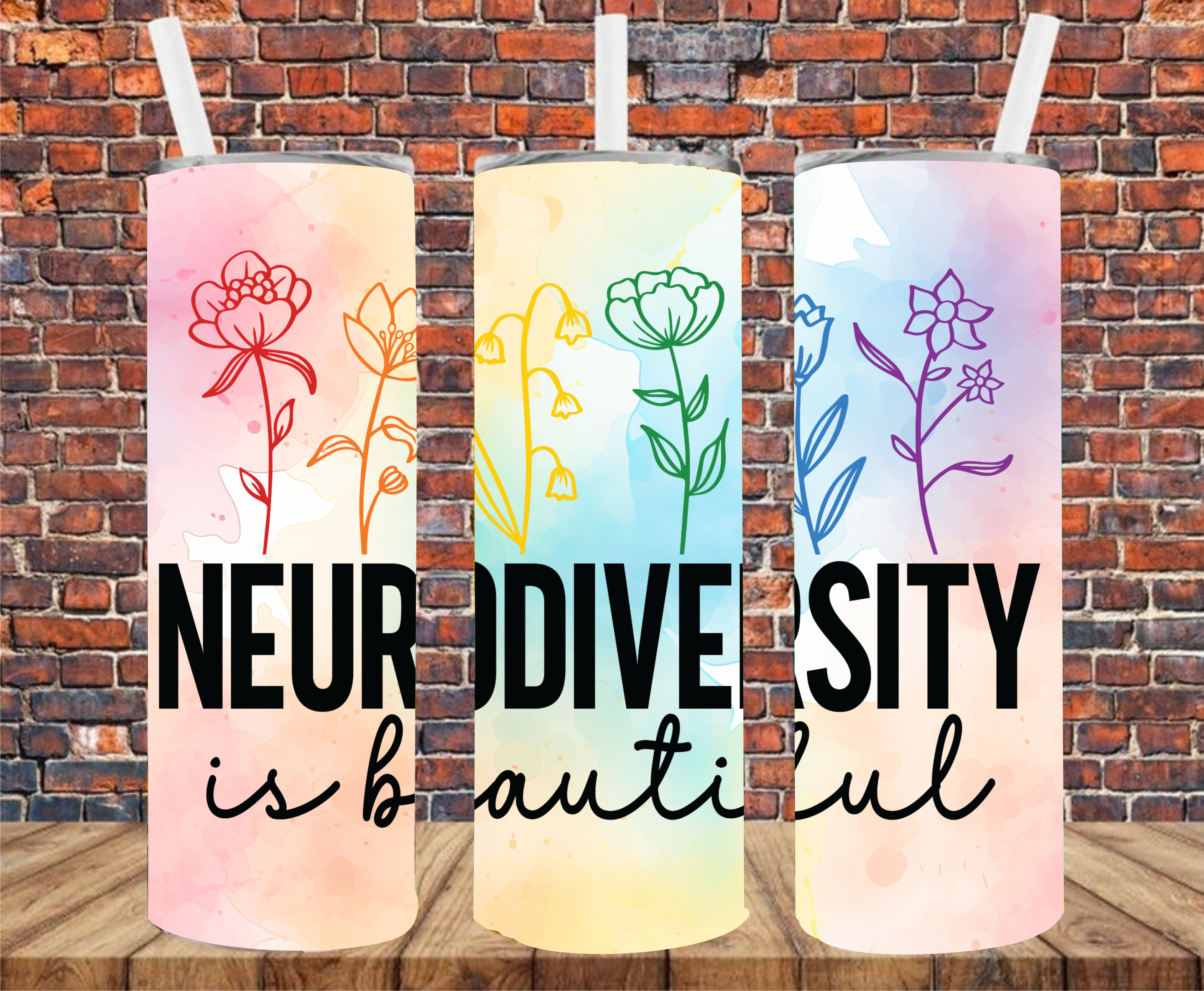 Neurodiversity Is Beautiful - Tumbler Wrap - Vinyl Transfers
