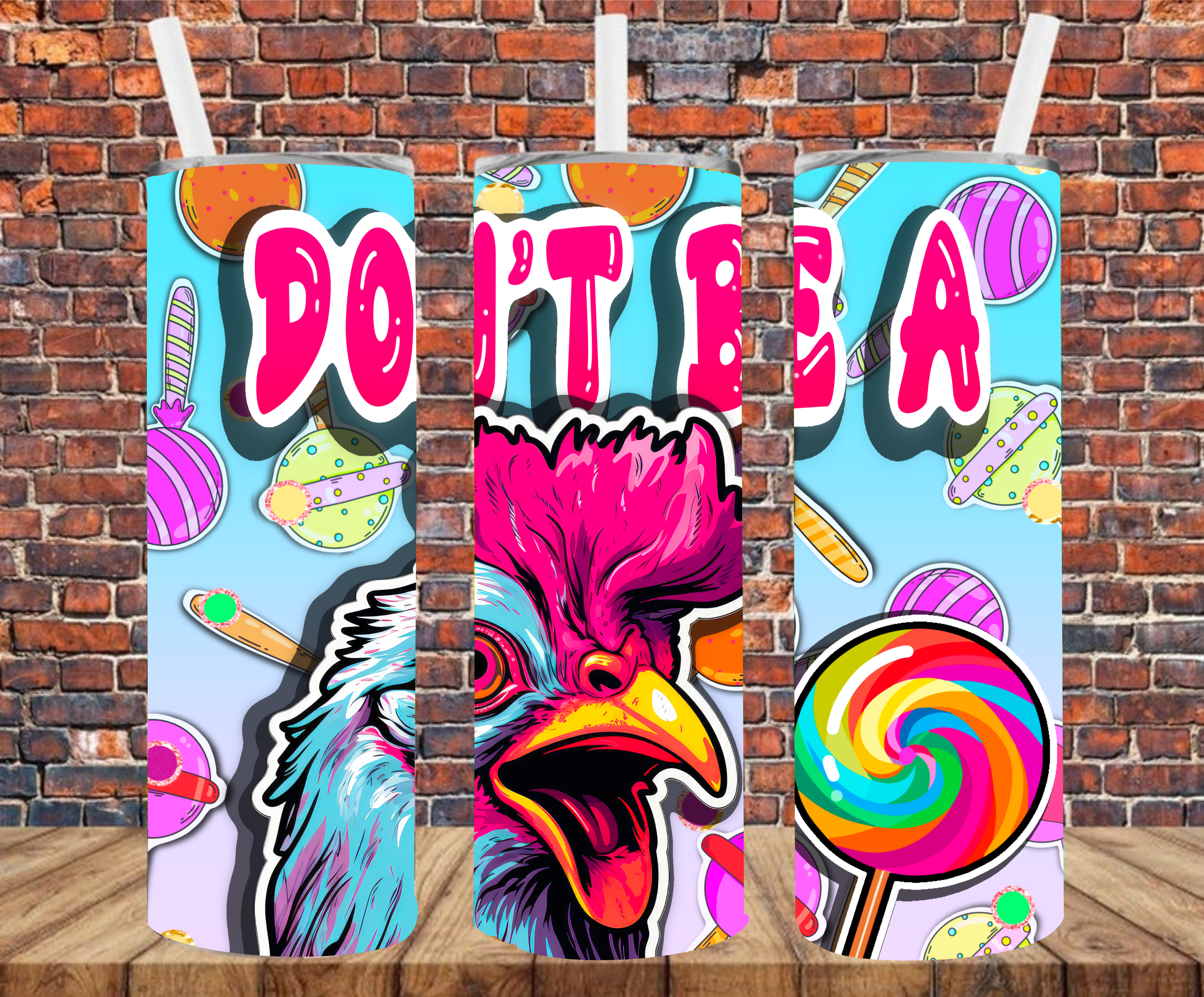Don't Be A ... - Tumbler Wrap - Sublimation Transfer