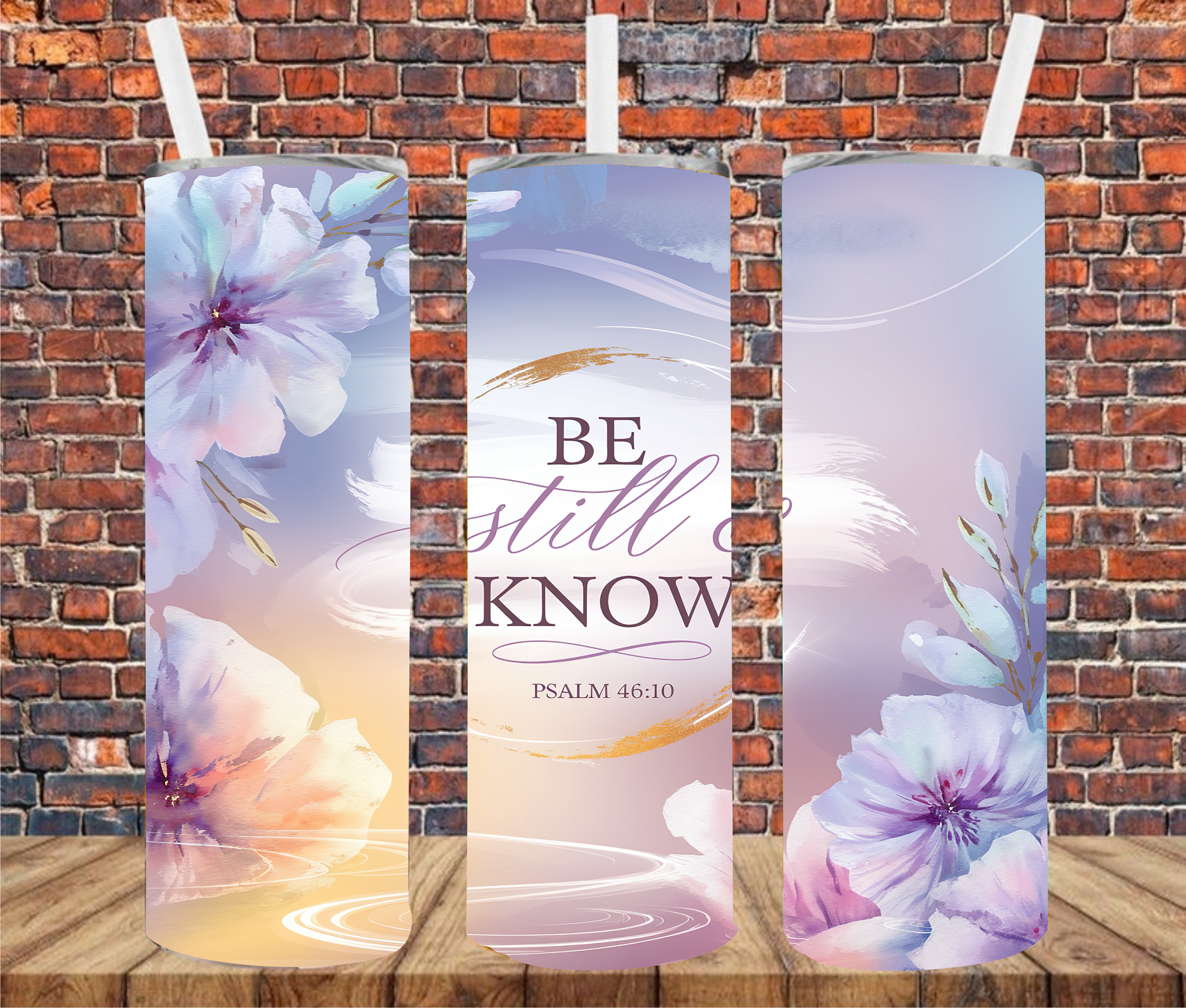 Be Still & Know - Tumbler Wrap - Sublimation Transfer