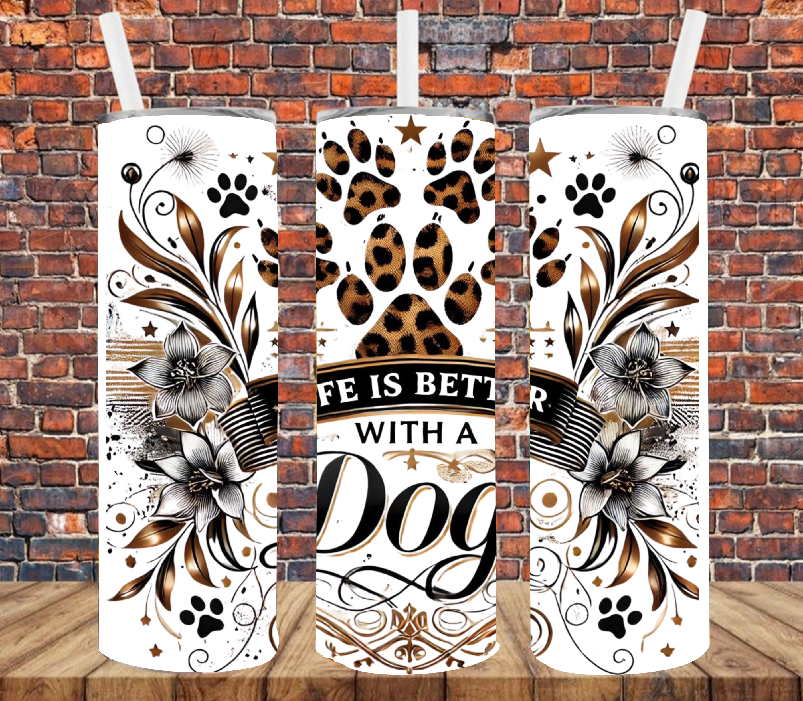 Life Is Better With A Dog - Sublimation Tumbler Wrap