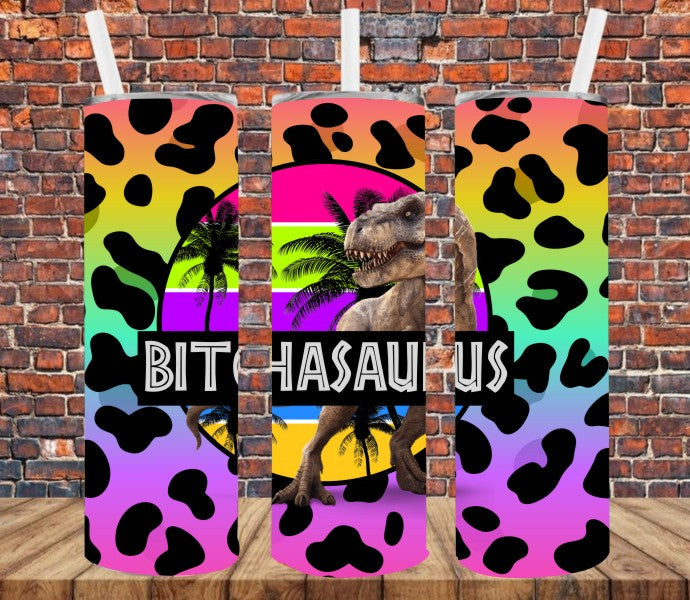 Bitchasaurus - Tumbler Wrap Vinyl Transfers