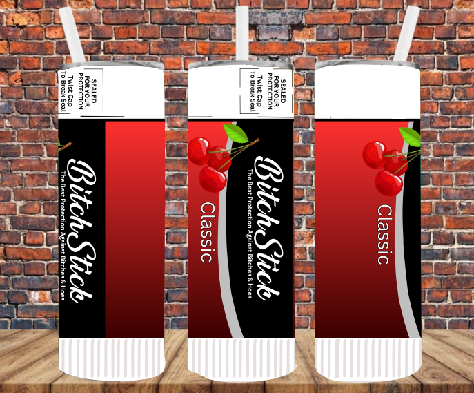 Bitch Stick - Tumbler Wrap - Sublimation Transfers