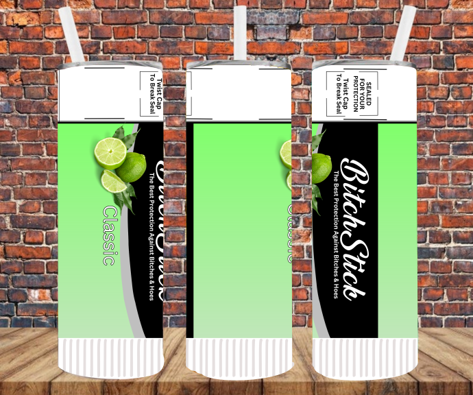 Bitch Stick - Tumbler Wrap - Vinyl Transfers