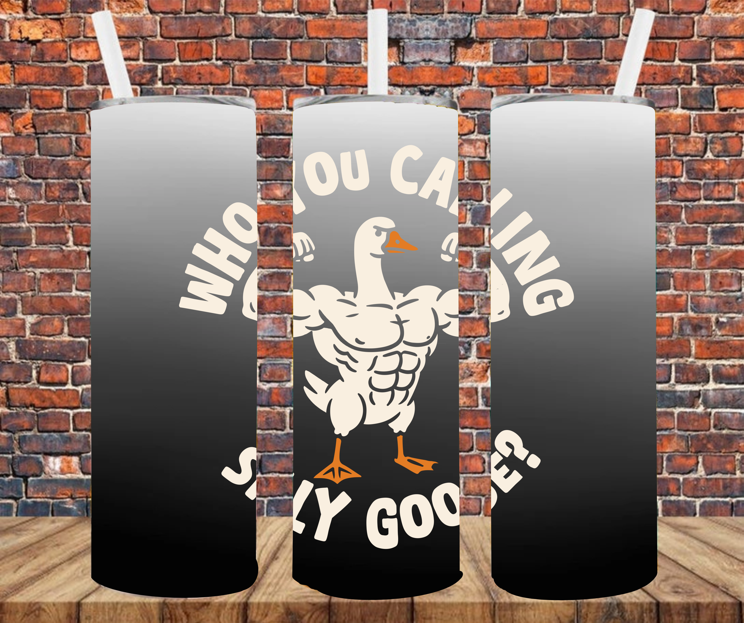 Who You Calling Silly Goose? - Sublimation Tumbler Wrap