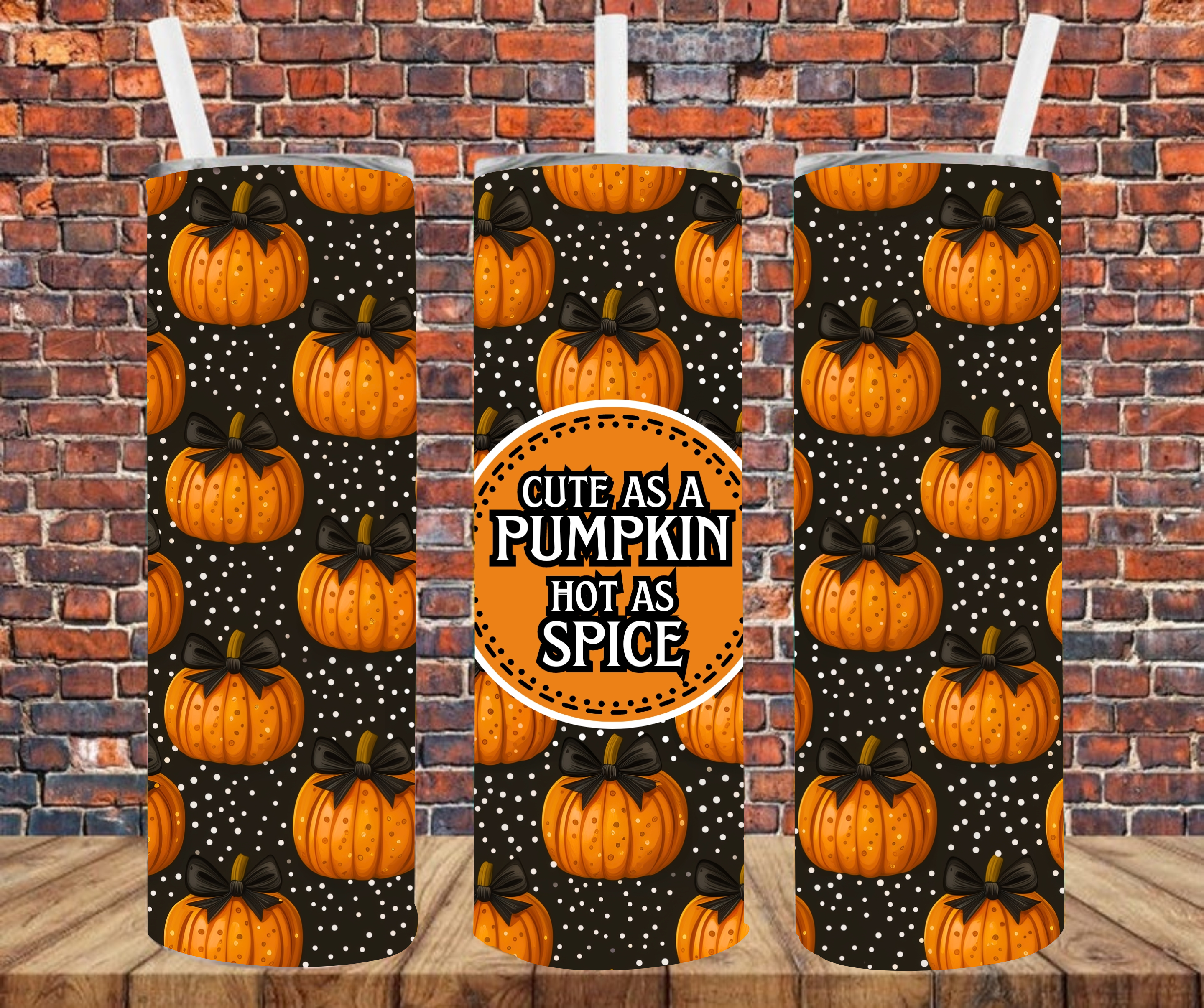 Cute As A Pumpkin, Hot As Spice - Tumbler Wrap - Sublimation Transfer