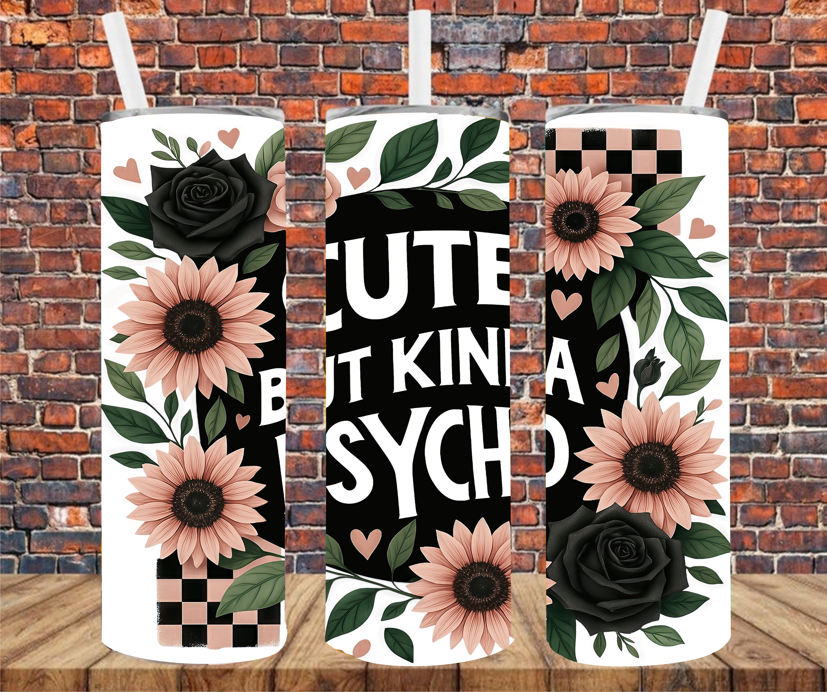Cute But Kinda Psycho - Tumbler Wrap - Sublimation Transfer