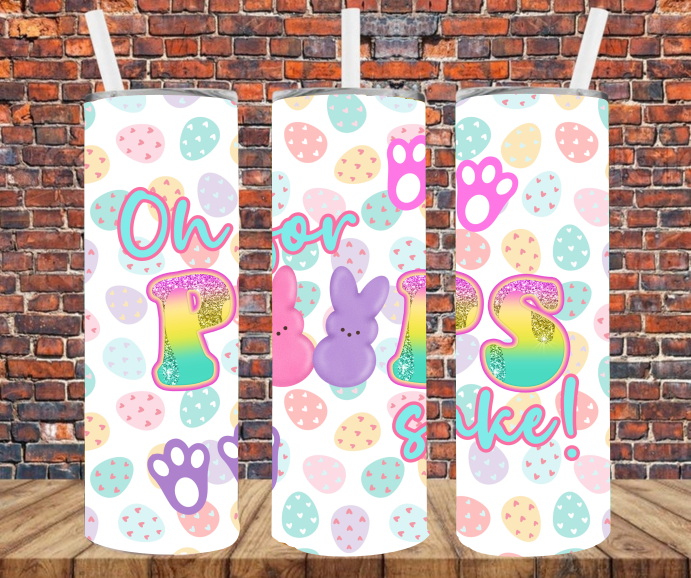 Oh For Peeps Sake - Tumbler Wrap - Vinyl Transfers