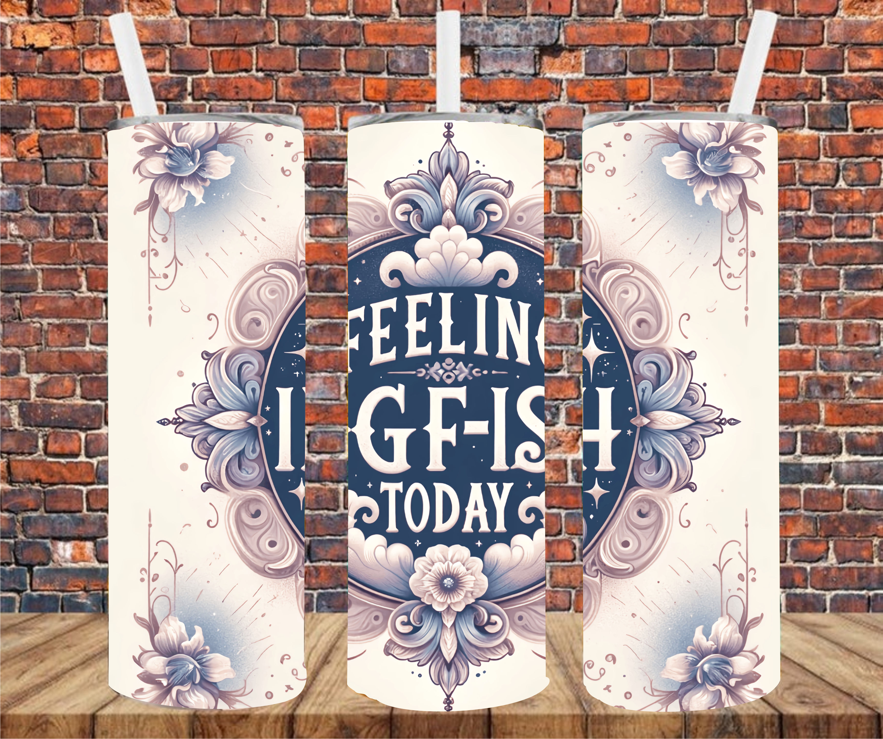 Feeling IDGF-ISH Today - Tumbler Wrap - Sublimation Transfers