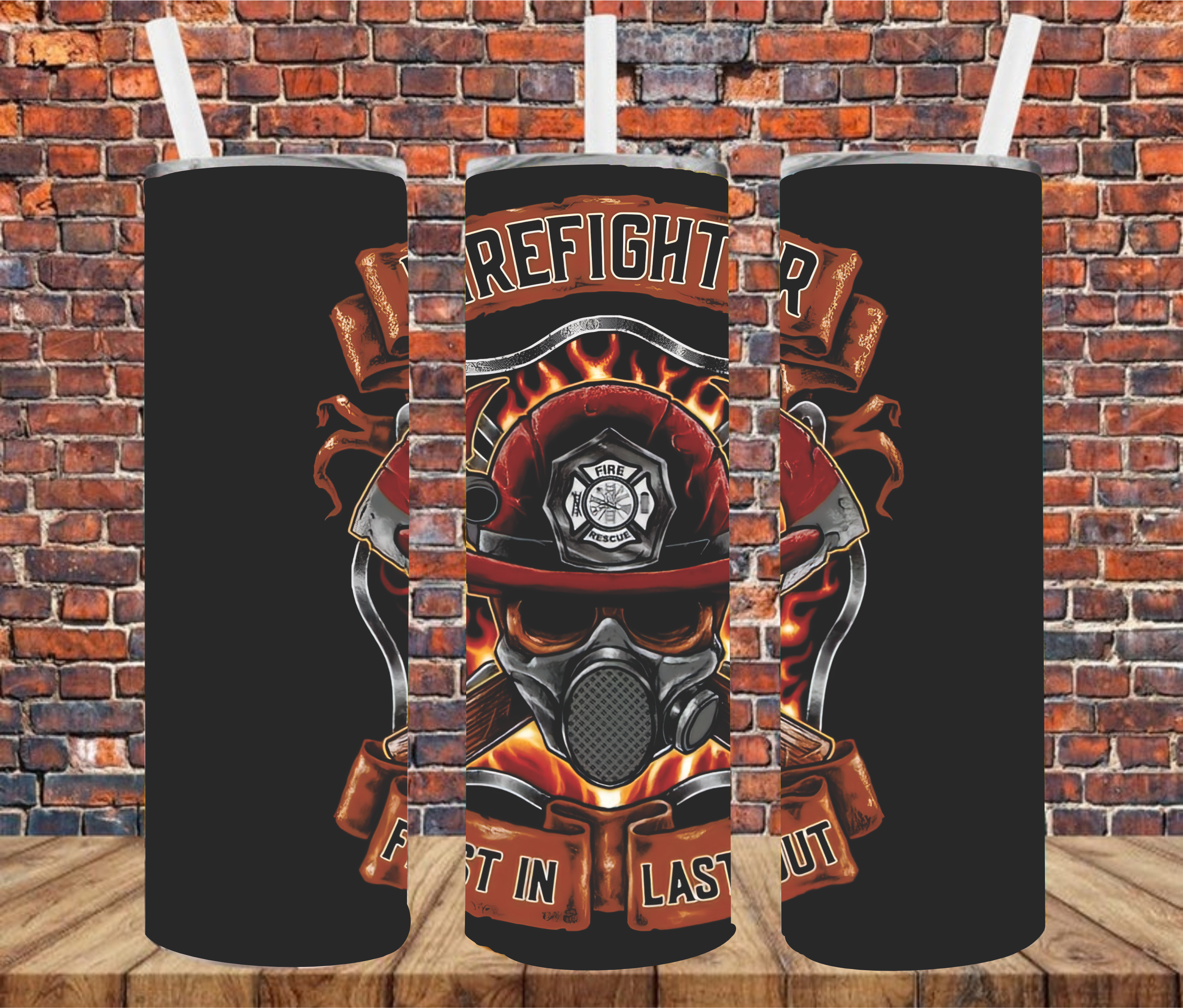 Firefighter, First In, Last Out - Tumbler Wrap - Sublimation Transfers
