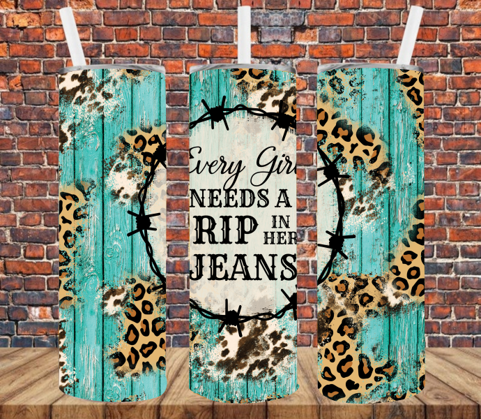 Every Girl Needs a RIP in Her Jeans - Tumbler Wrap Sublimation Transfers