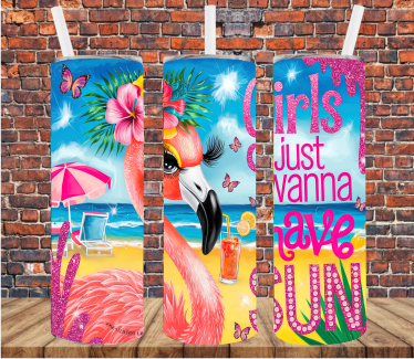 Girls Just Wanna Have Sun - Tumbler Wrap - Sublimation Transfer