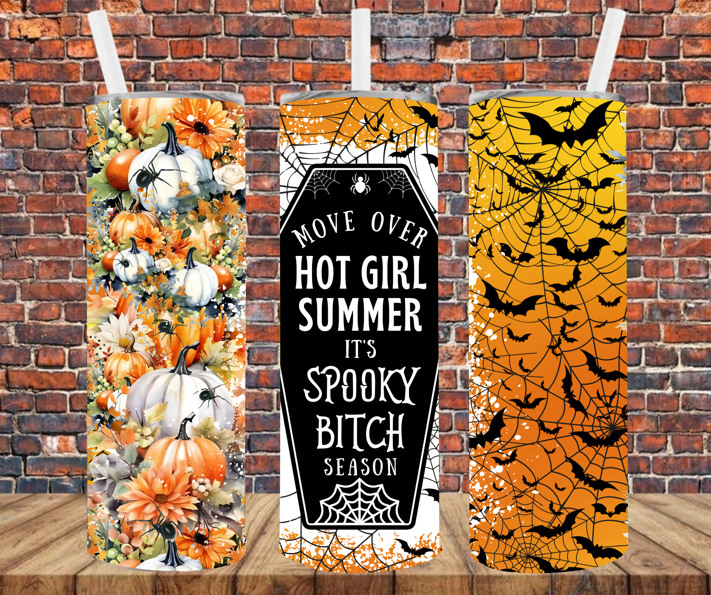 Move Over Hot Girl Summer It's Spooky Bitch Season - Tumbler Wrap - Sublimation Transfer