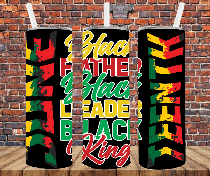 Black Father, Black Leader, Black King - Tumbler Wrap - Sublimation Transfers
