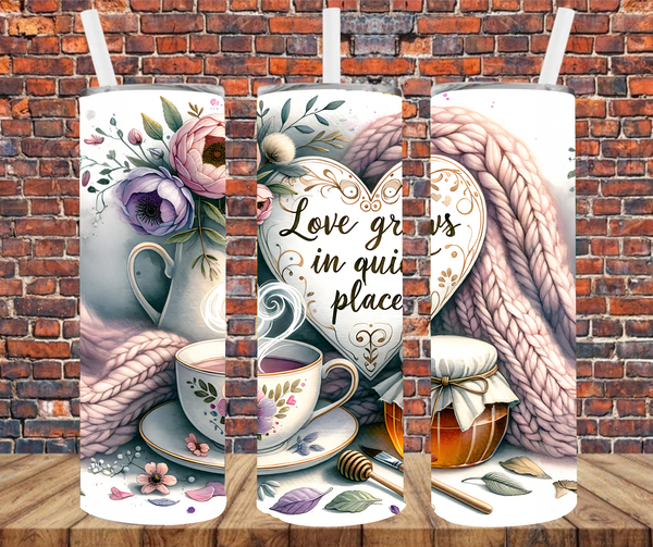 Love Grows In Quiet Places - Tumbler Wrap - Sublimation Transfers