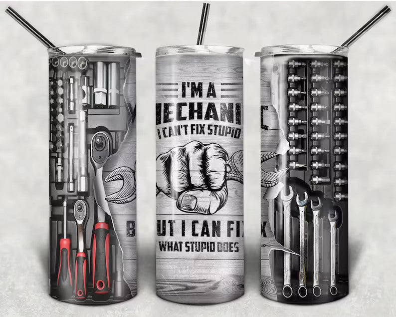 I'm a Mechanic - Tumbler Wrap Sublimation Transfers