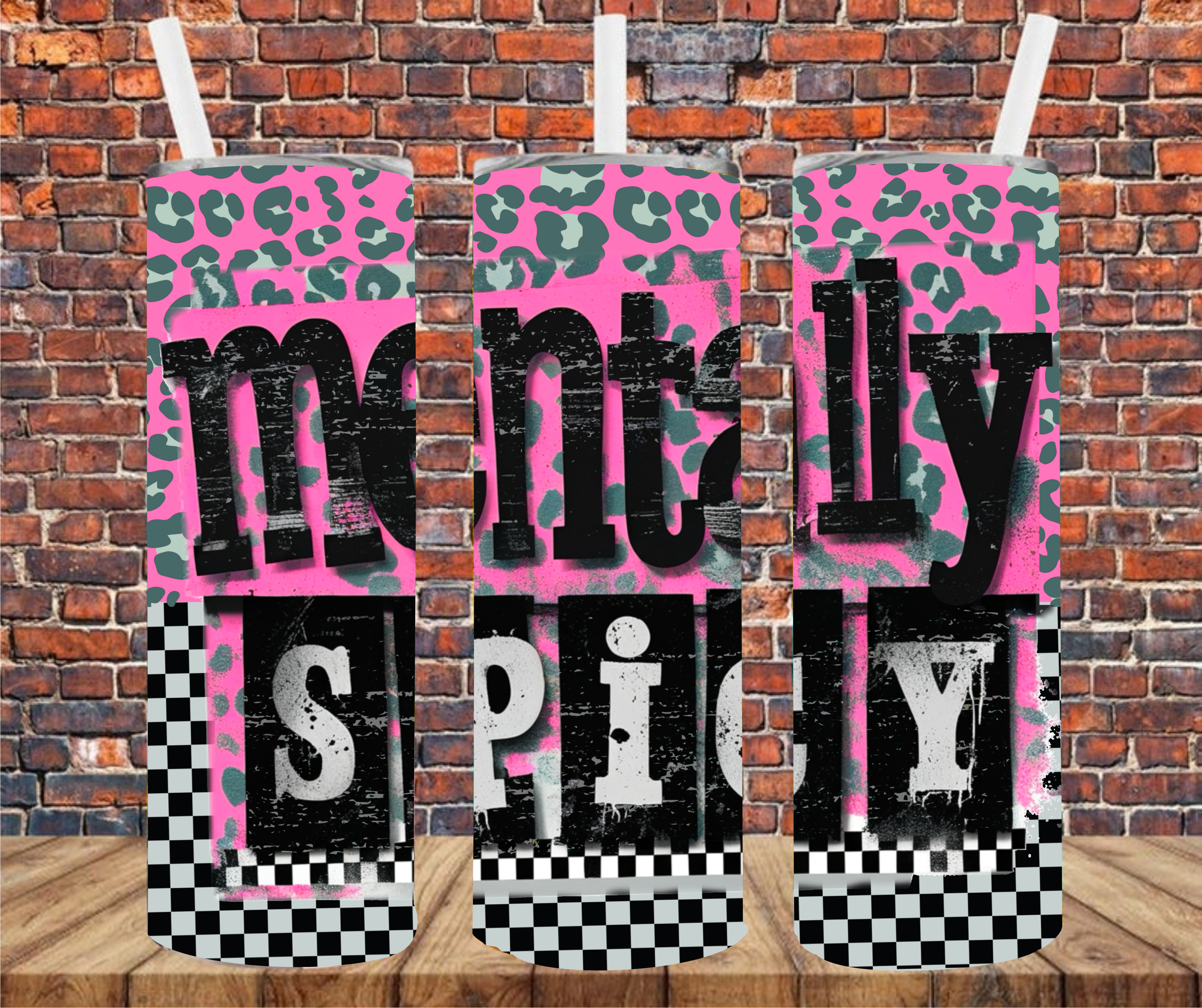 Mentally Spicy - Tumbler Wrap - Sublimation Transfer