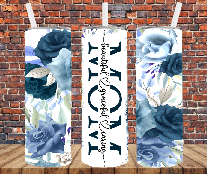 Mom Beautiful Graceful Caring- Tumbler Wrap - Sublimation Transfers