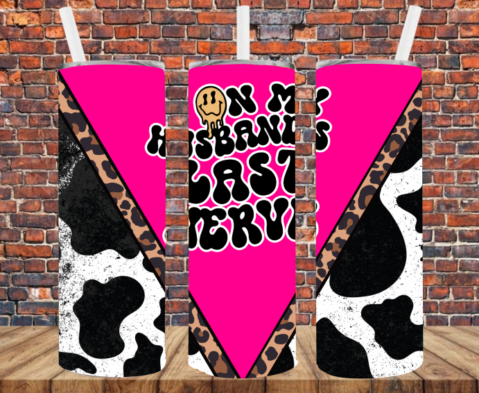 On My Husband's Last Nerve - Tumbler Wrap - Sublimation Transfers