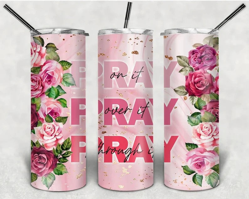 Pray Over, Through  - Tumbler Wrap Vinyl Transfers