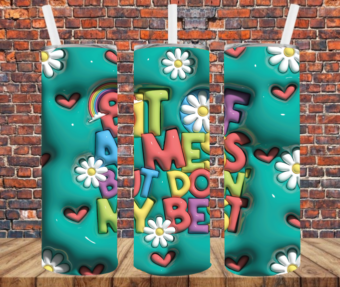 Bit of A Mess But Doing My Best - Tumbler Wrap - Sublimation Transfers