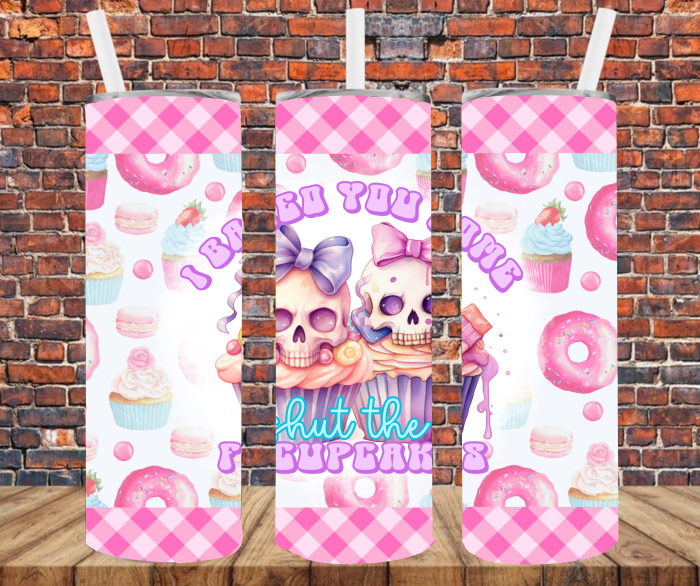 I Baked You Some Shut The Fucupcakes - Tumbler Wrap - Vinyl Transfers