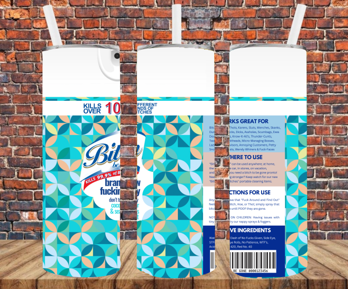 Bitch Spray - Tumbler Wrap - Sublimation Transfers