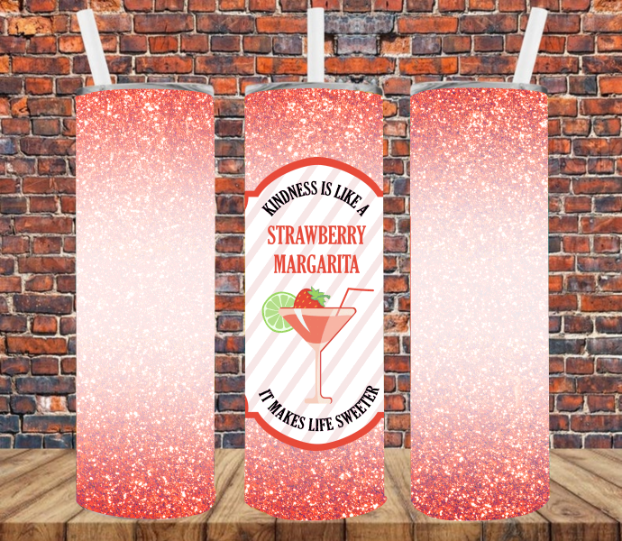 Kindness is Like a Strawberry Margarita - Tumbler Wrap Vinyl Transfers